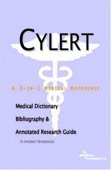 Cylert: A Medical Dictionary, Bibliography, And Annotated Research Guide To Internet References
