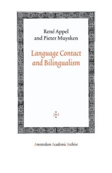 Language Contact and Bilingualism (Amsterdam University Press - Amsterdam Archaeological Studies)