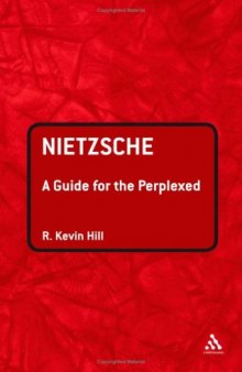 Nietzsche: A Guide for the Perplexed (Guides For The Perplexed)