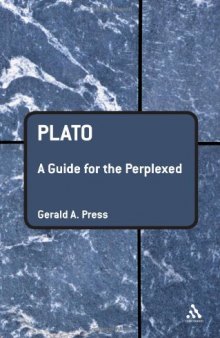 Plato: A Guide for the Perplexed (Guides For The Perplexed)  