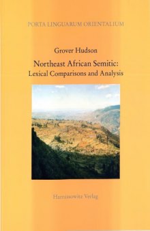 Northeast African Semitic: Lexical Comparisons and Analysis