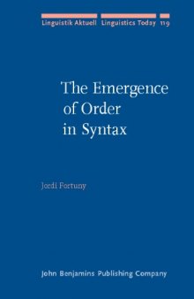 The Emergence of Order in Syntax (Linguistik Aktuell   Linguistics Today)