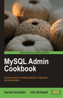 MySQL Admin Cookbook : Master MySQL configuration and Administration