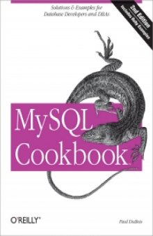 MySQL Cookbook, 2nd Edition: Solutions & Examples for Database Developers and DBAs