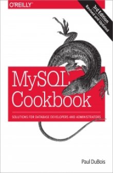 MySQL Cookbook, 3rd Edition: Solutions for Database Developers and Administrators