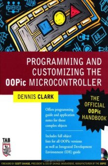 Programming and Customizing the OOPic Microcontroller : The Official OOPic Handbook