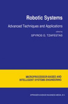 Robotic Systems: Advanced Techniques and Applications