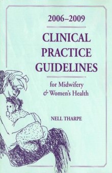 Clinical Practice Guidelines for Midwifery & Womens Health 2006-2009