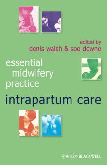 Essential Midwifery Practice: Intrapartum Care