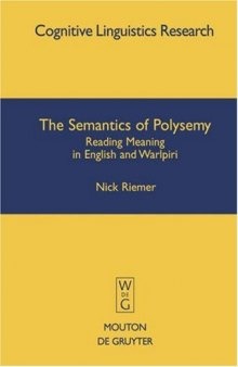 The Semantics of Polysemy: Reading Meaning in English and Warlpiri (Cognitive Linguistics Research) (Cognitive Linguistic Research)
