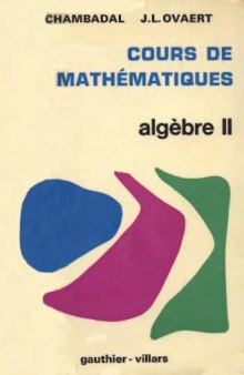 Cours de mathematiques. Algebre II