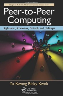 Peer-to-Peer Computing: Applications, Architecture, Protocols, and Challenges (Chapman & Hall CRC Computational Science)  