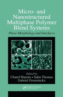 Micro- and Nanostructured Multiphase Polymer Blend Systems: Phase Morphology and Interfaces