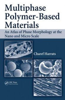 Multiphase polymer- based materials: an atlas of phase morphology at the nano and micro scale