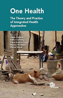 One Health: The Theory and Practice of Integrated Health Approaches