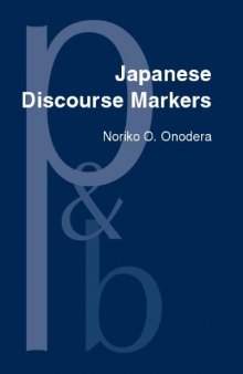 Japanese Discourse Markers: Synchronic and Diachronic Discourse Analysis