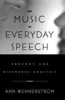 The music of everyday speech : prosody and discourse analysis