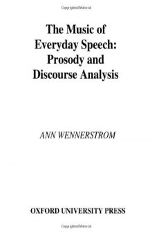 The Music of Everyday Speech: Prosody and Discourse Analysis