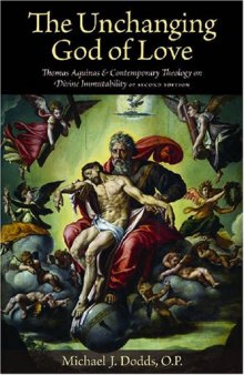 The Unchanging God of Love: Thomas Aquinas and Contemporary Theology on Divine Immutability