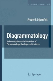Diagrammatology: An Investigation on the Borderlines of Phenomenology, Ontology, and Semiotics