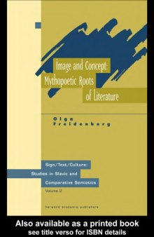 Image and Concept: Mythopoetic Roots of Literature (Sign Text Culture - Studies in Slavic and Comperative Semiotics , Vol 2)