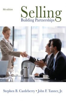 Selling: Building Partnerships, 8th Edition    