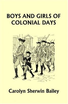Boys and Girls of Colonial Days (Illustrated)