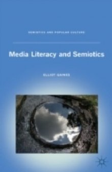 Media Literacy and Semiotics (Semiotics and Popular Culture)