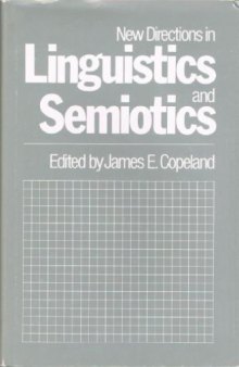 New Directions in Linguistics and Semiotics