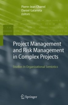 Project Management and Risk Management in Complex Projects: Studies in Organizational Semiotics
