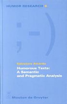Humorous texts : a semantic and pragmatic analysis