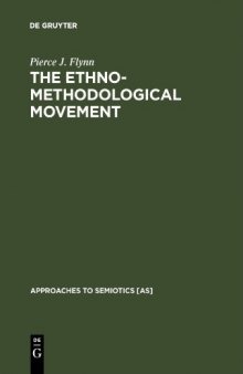 The Ethnomethodological Movement: Sociosemiotic Interpretations