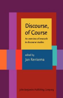 Discourse, of Course: An overview of research in discourse studies