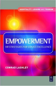 Empowerment: HR Strategies for Service Excellence: HR strategies for service excellence (Hospitality, Leisure and Tourism) (Hospitality, Leisure and Tourism)