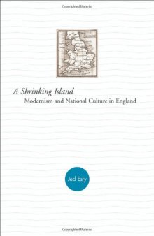 A Shrinking Island: Modernism and National Culture in England