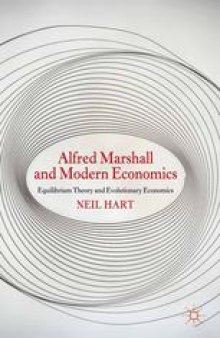 Alfred Marshall and Modern Economics: Equilibrium Theory and Evolutionary Economics