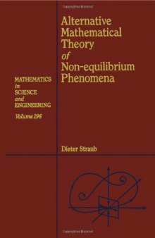 Alternative Mathematical Theory of Non-equilibrium Phenomena