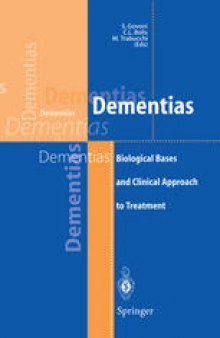 Dementias: Biological Bases and Clinical Approach to Treatment