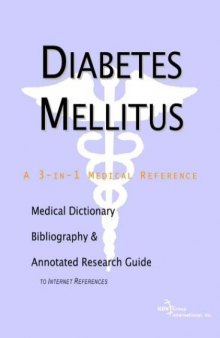 Diabetes Mellitus - A Medical Dictionary, Bibliography, and Annotated Research Guide to Internet References
