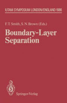 Boundary-Layer Separation: Proceedings of the IUTAM Symposium London, August 26–28, 1986