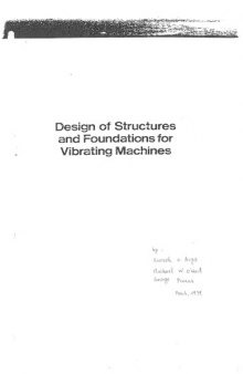 Design of Structures and Foundations for Vibrating Machines