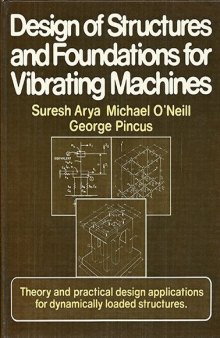 Design of Structures Foundations for Vibrating Machines