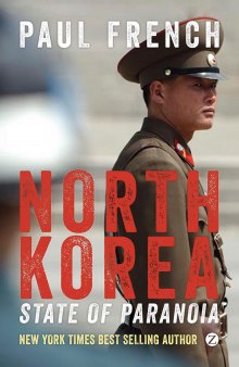 North Korea: state of paranoia: a modern history
