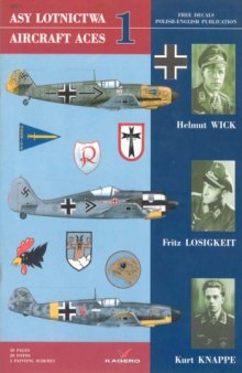 Asy Lotnictwa 1: Helmut Wick, Fritz Losigkeit, Kurt Knappe