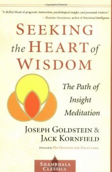 Seeking the Heart of Wisdom: The Path of Insight Meditation