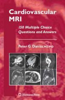 Cardiovascular MRI: 150 Multiple Choice Questions and Answers