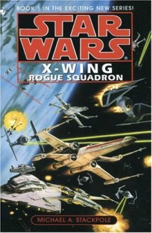 Rogue Squadron (Star Wars: X-Wing Series, Book 1)  