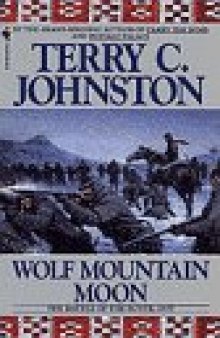 Wolf Mountain Moon: The Plainsmen  