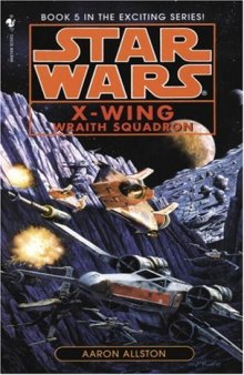 Wraith Squadron (Star Wars: X-Wing Series #5) (Book 5)  