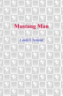 Mustang Man: The Sacketts Series, Book 15